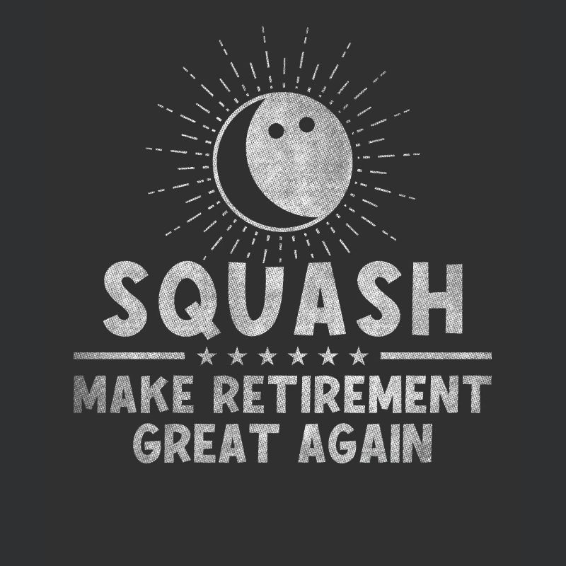 Squash Make Retirement Great Again Retiree