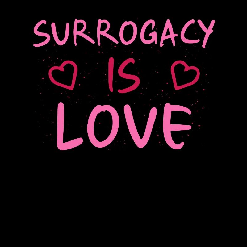 Surrogacy Is Love - Leihmutter