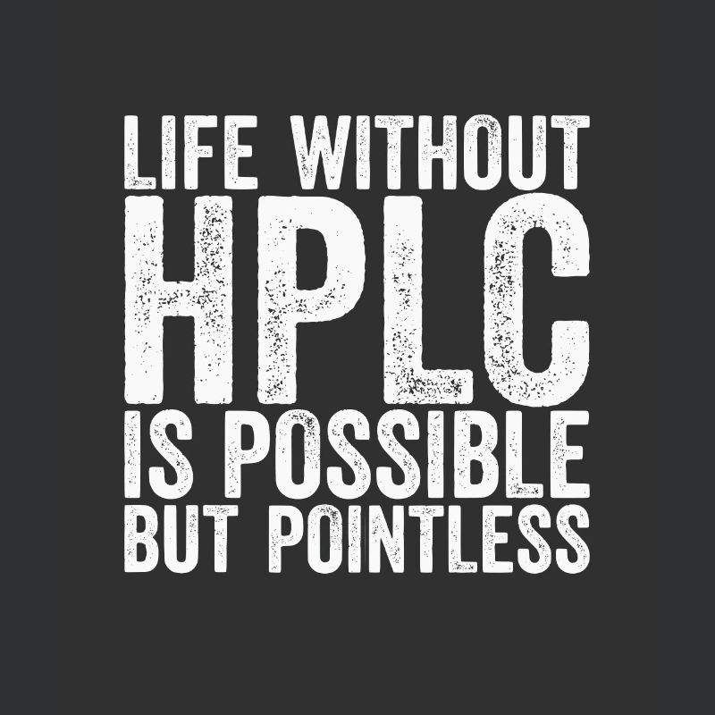 High Performance Liquid Chromatography HPLC