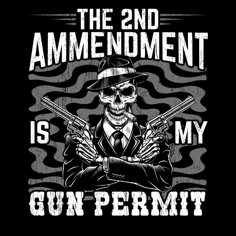 The 2nd Amendment is my gun permit