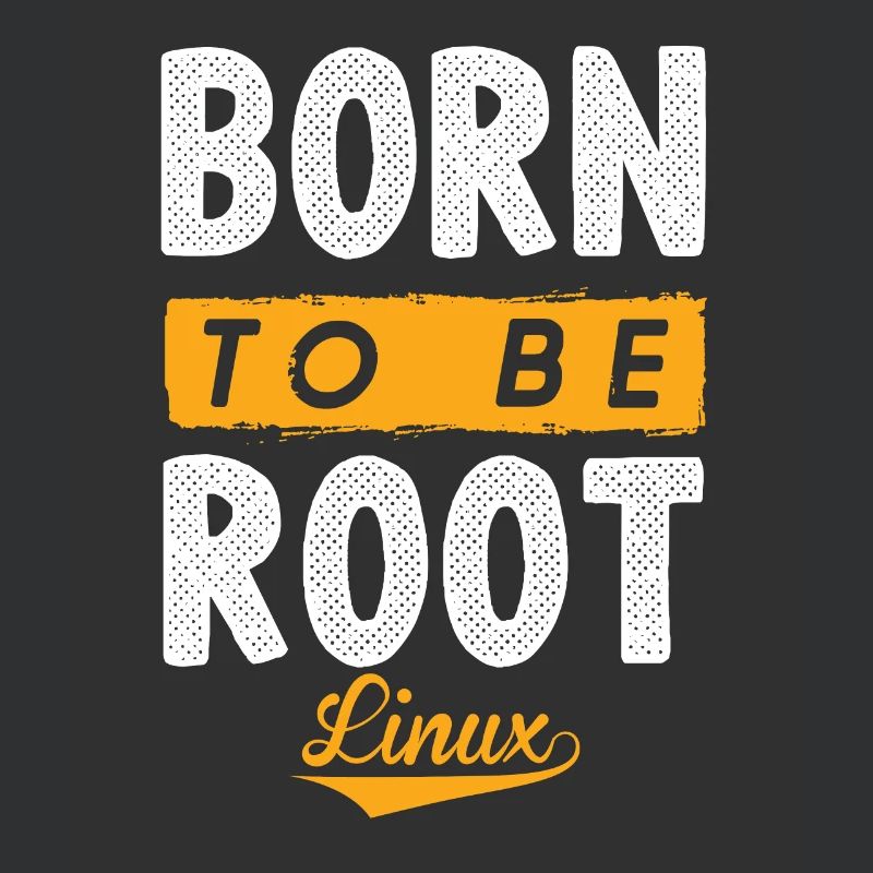 Linux Born To Be Root Penguin Nerd Geek