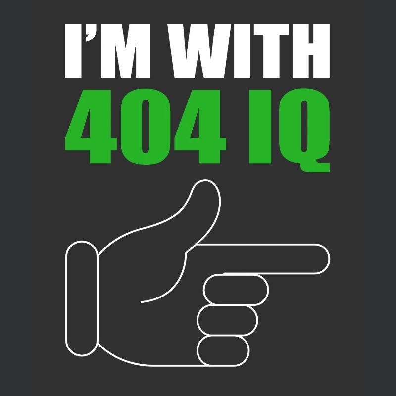 I'm with Stupid 404 Error Programmer Coding