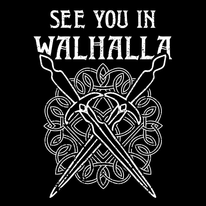 See you in Walhalla Wikinger Mittelaltermarkt