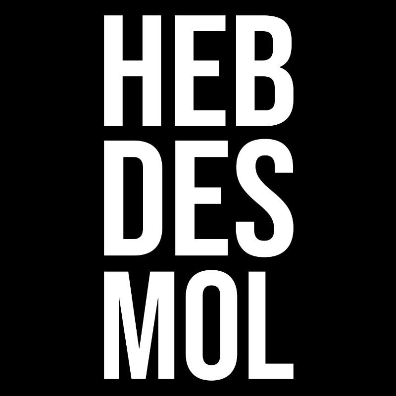 Heb Des Mol Lustiger Schwaben Spruch