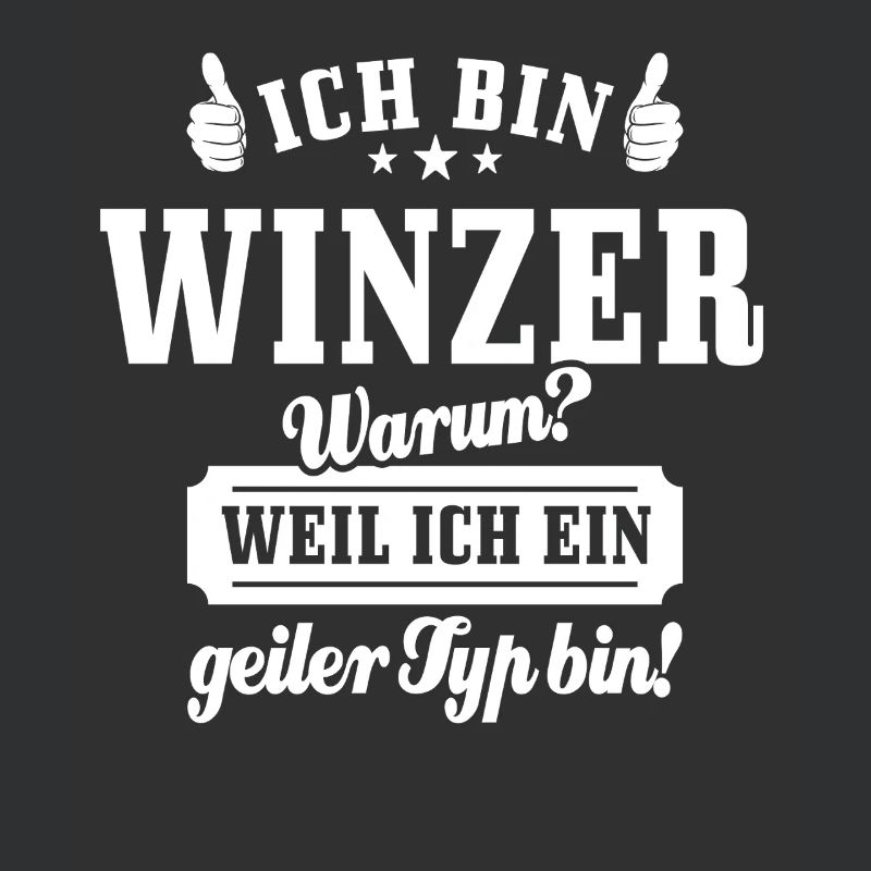 Ich bin Winzer weil ich ein geiler Typ bin