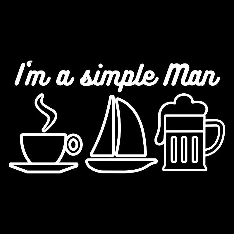 I'm a simple man for sailors captains sailing saying