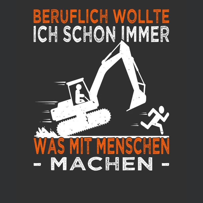 Beruflich wollte ich schon immer - Baggerfahrer