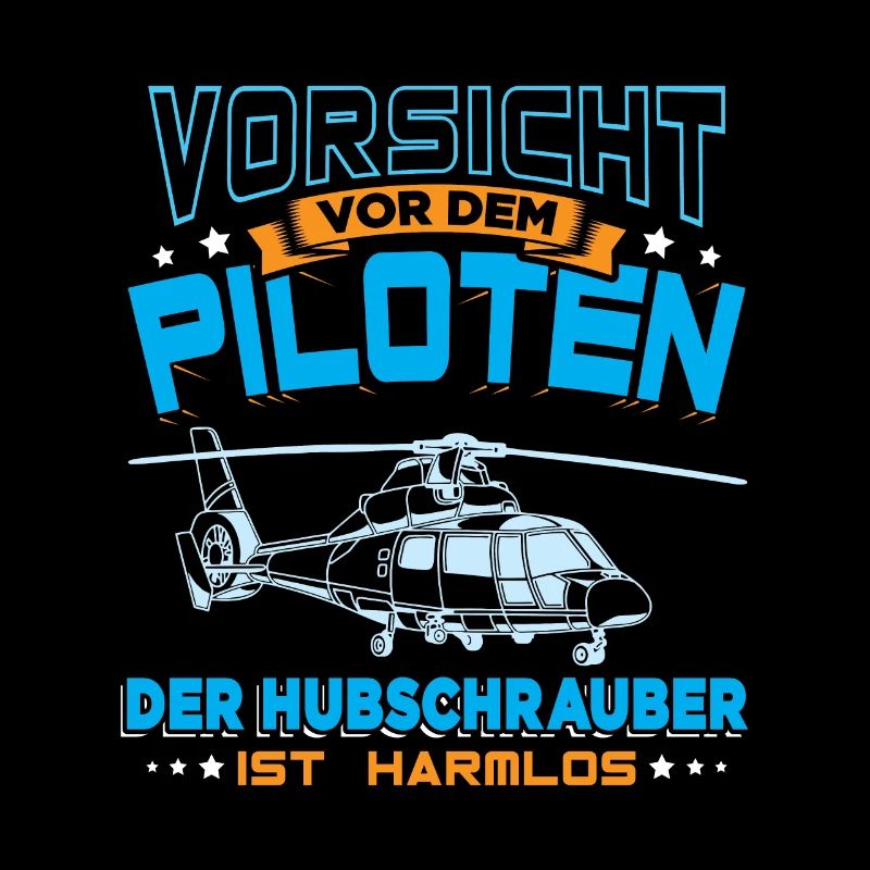 Vorsicht vor dem Piloten Hubschrauber