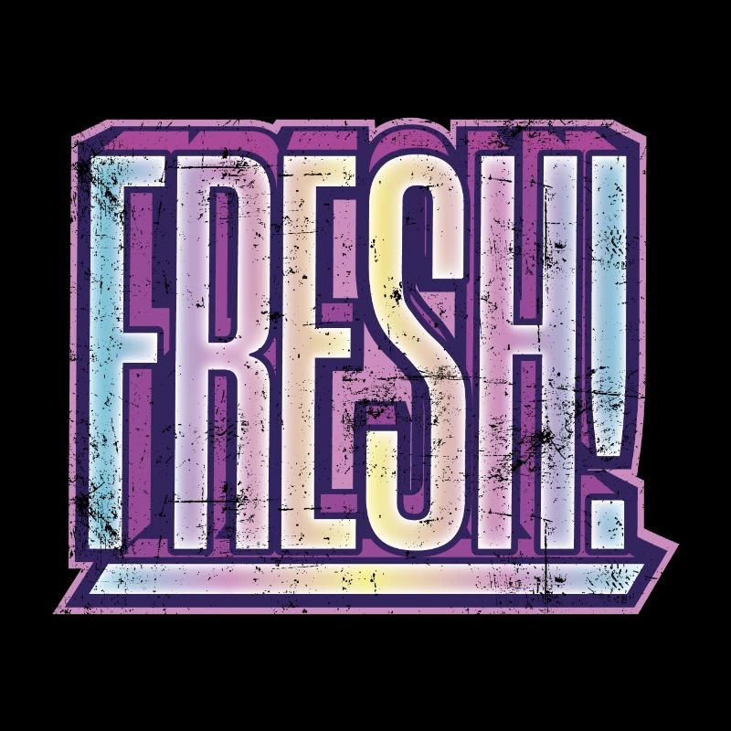 Cooler Spruch Fresh