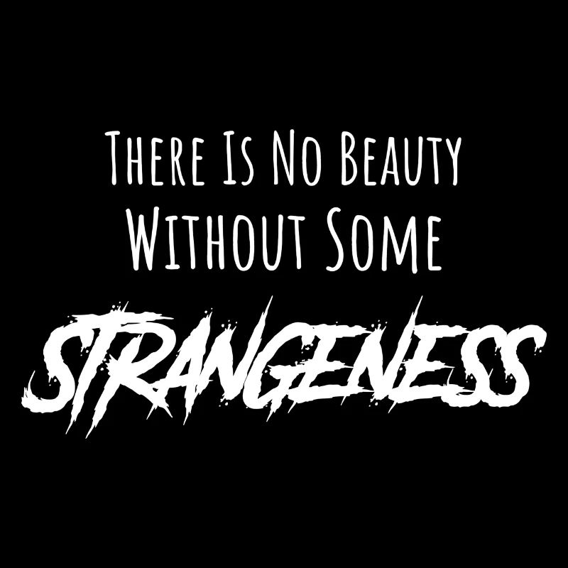 Goth There is no beauty without strangeness