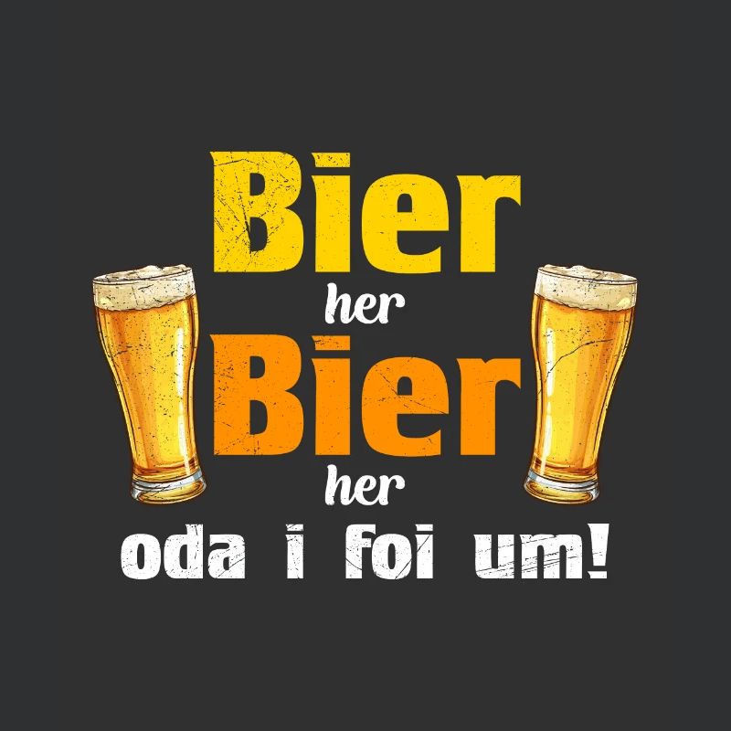 Bier her oder ich fall um Biertrinker