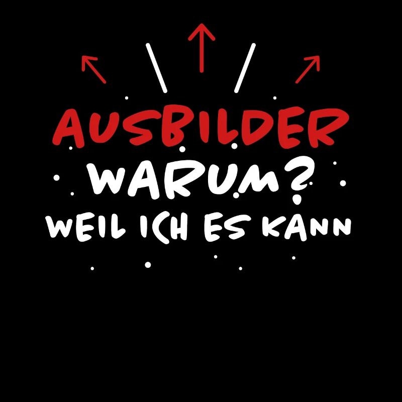 Ausbilder Spruch Beruf Lustiges Ausbilder Geschenk