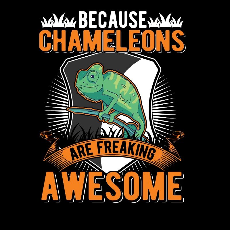 Because Chameleons are freaking awesome