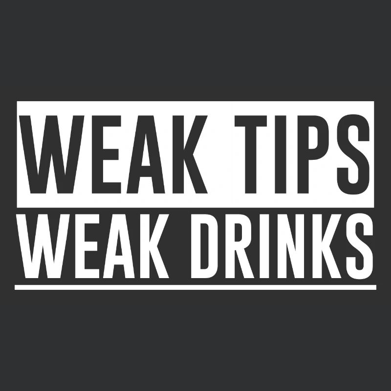 Weak Tips Weak Drinks 4