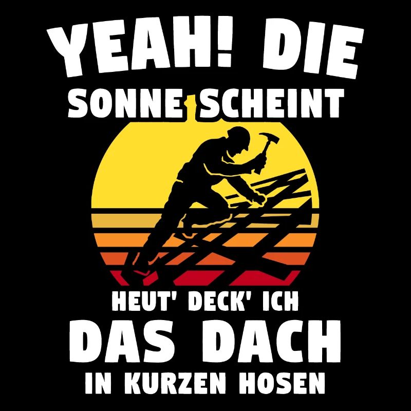 Dachdecker Sprüche Dachdecken