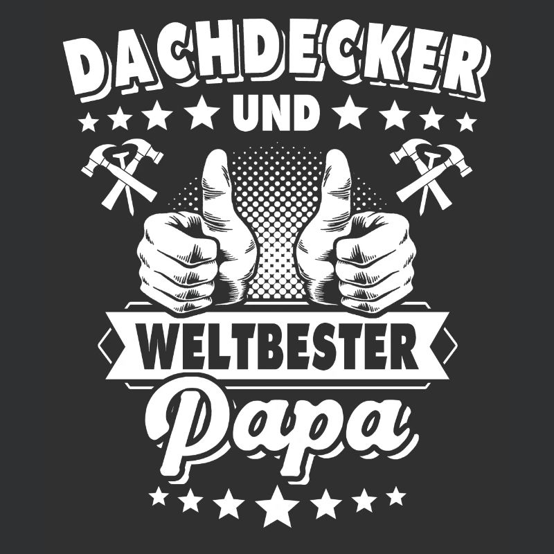 Papa Dachdecker Vater Dachdecken