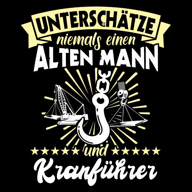 Kranführer Kran Sprüche Kranfahrer