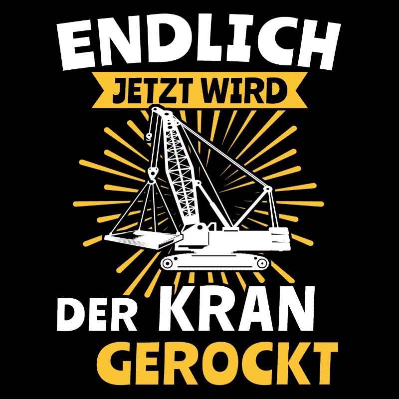 Kranführer Kranfahren Kranfahrer Kran