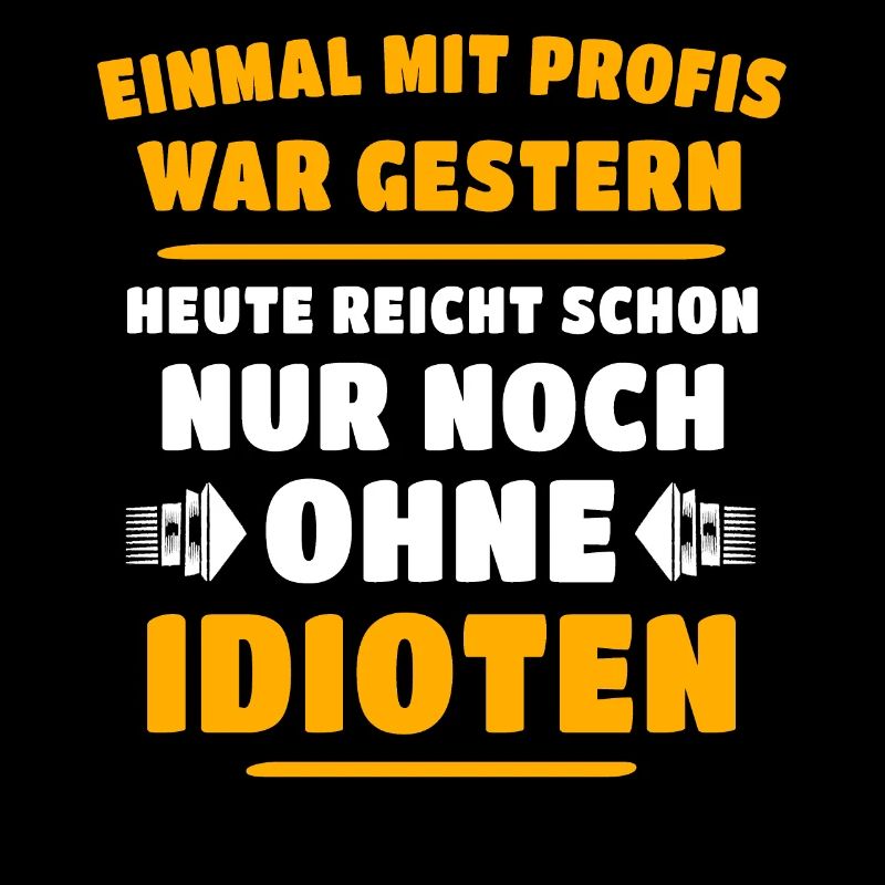 Profis Idioten Handwerker