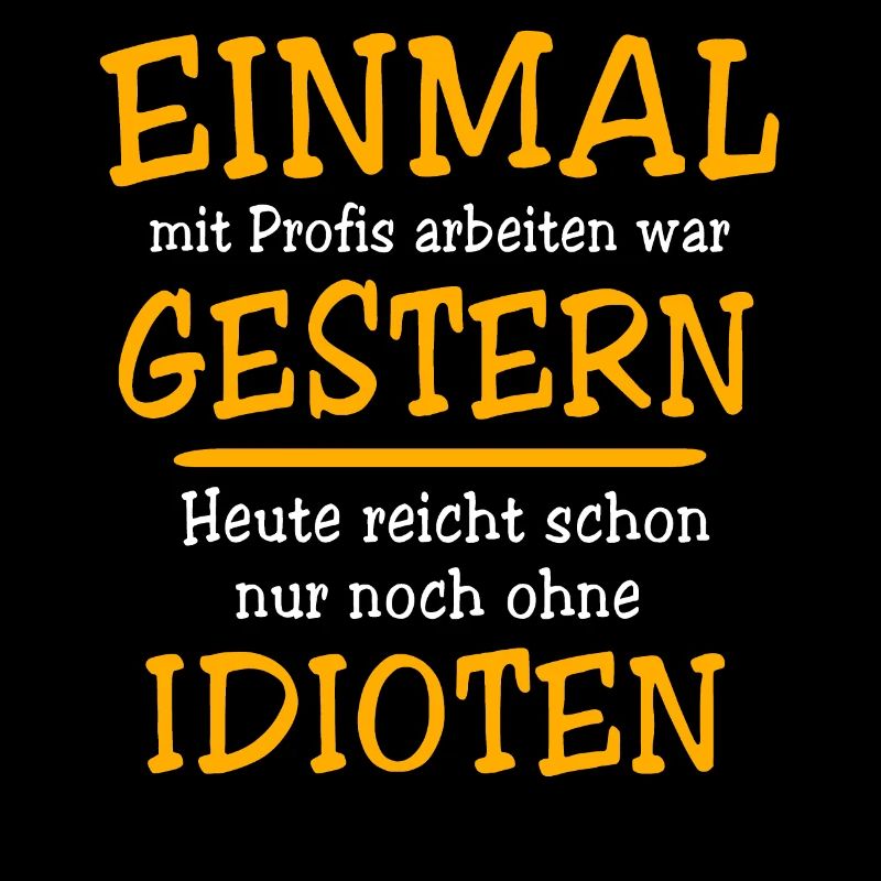 Profis Idioten Handwerker