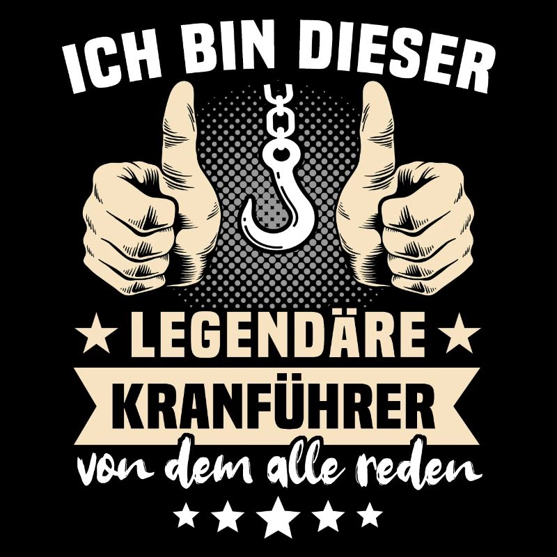 Kranführer Sprüche Legendärer Kranfahrer