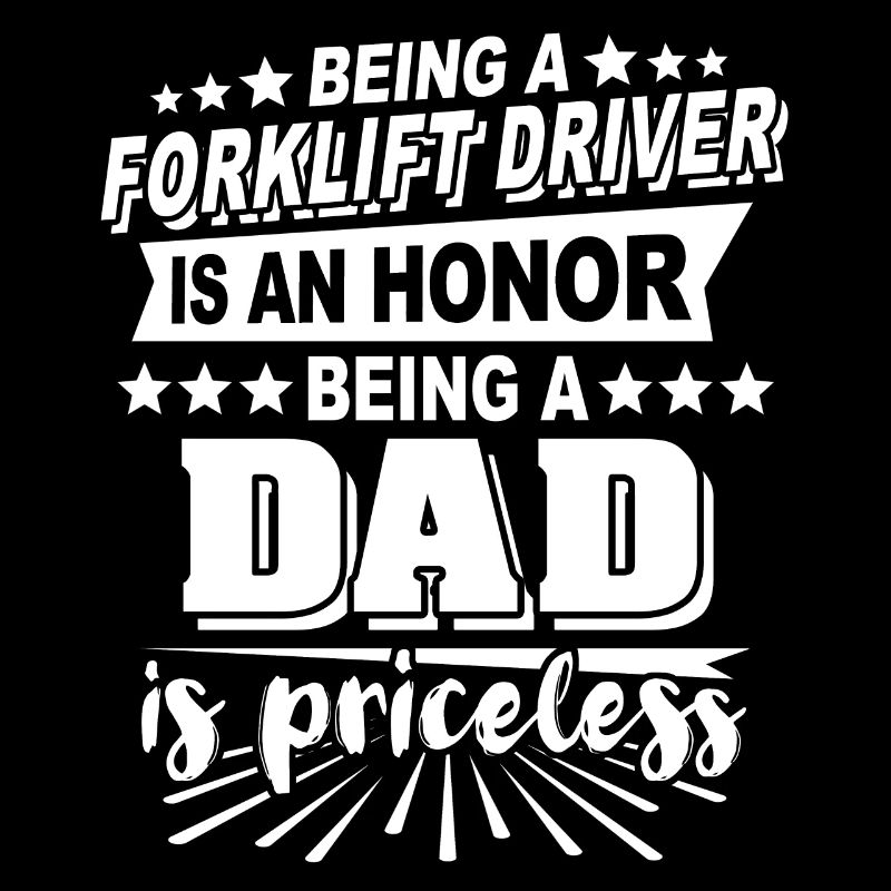 Forklift driver dad