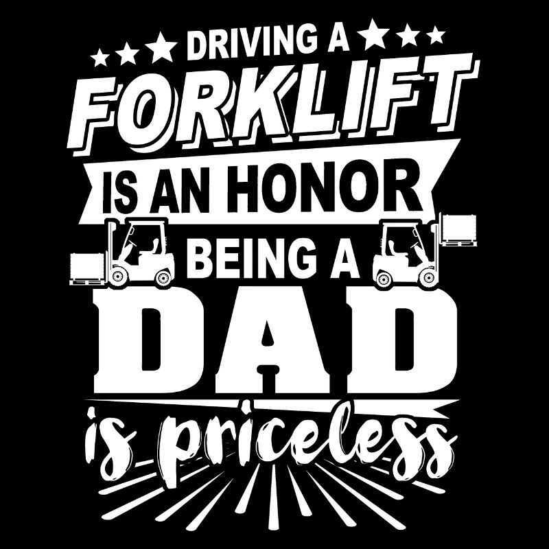 Forklift driver dad
