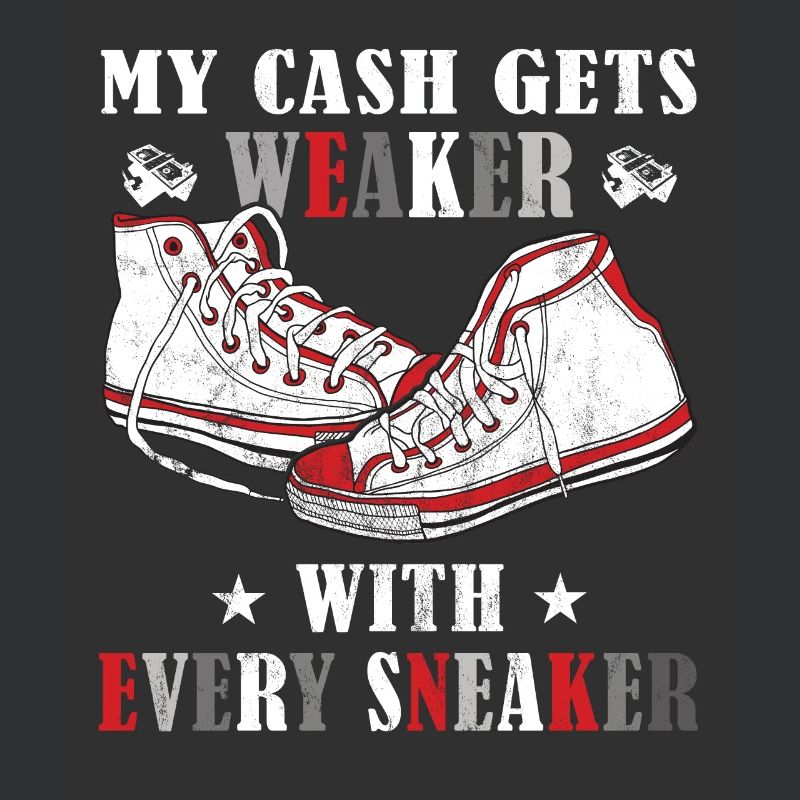 "My money will be with every sneaker" Sneaker