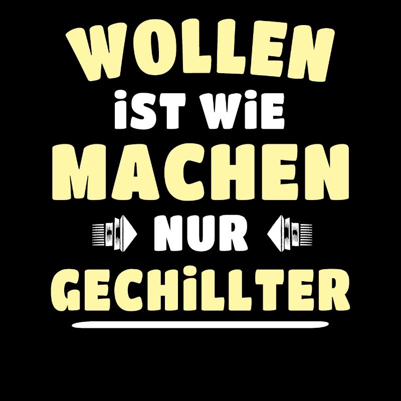 Wollen Machen Chillen