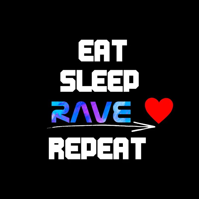 Eat Sleep Rave Repeat