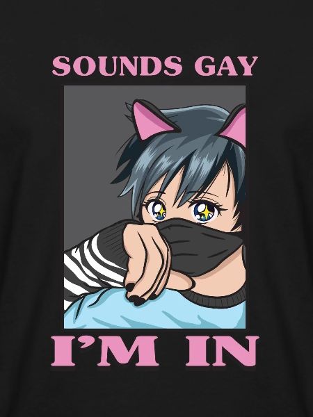 Sounds Gay I'm In Funny LGBTQ Femboy Anime Boy