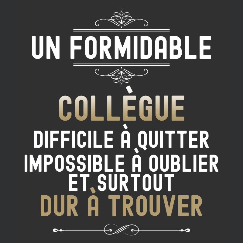 Collegue formidable Idée cadeau déaprt retraite