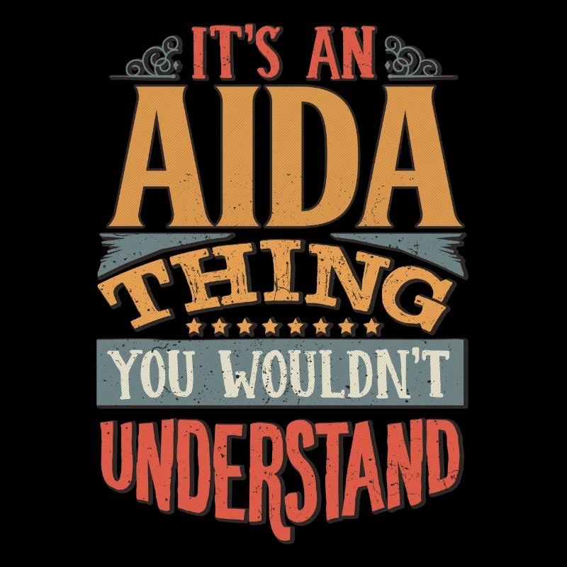 C’est une chose aïda que vous ne comprendriez pas - Aida