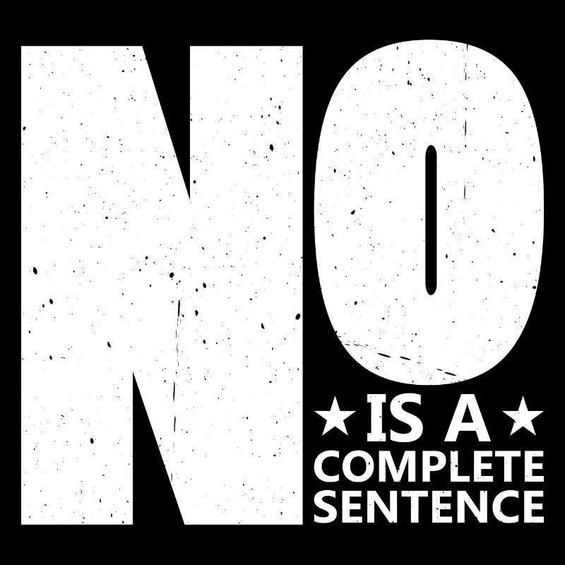 No Is A Complete Sentence 29