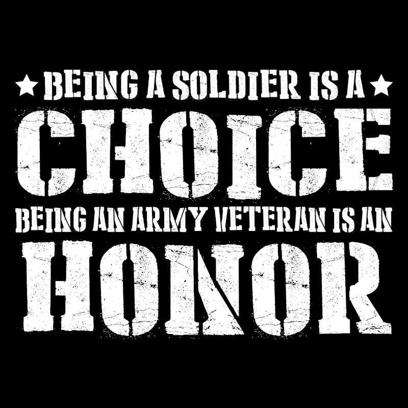 Being A Soldier Is A Choice 8