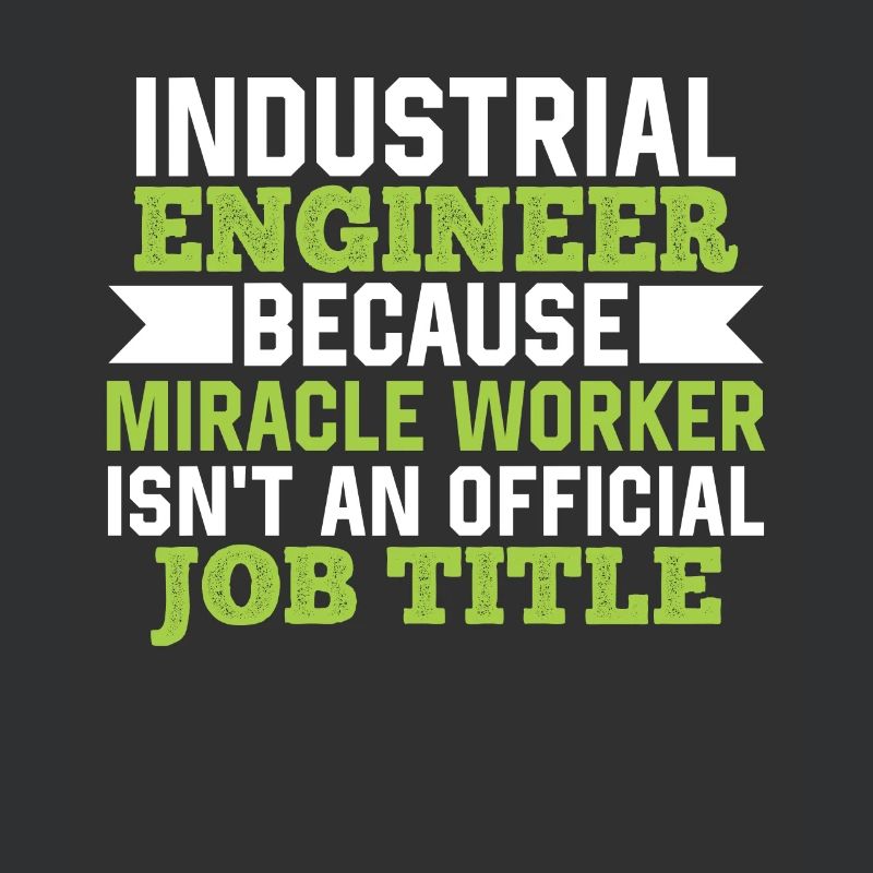 Industrial Engineer Mircale Worker