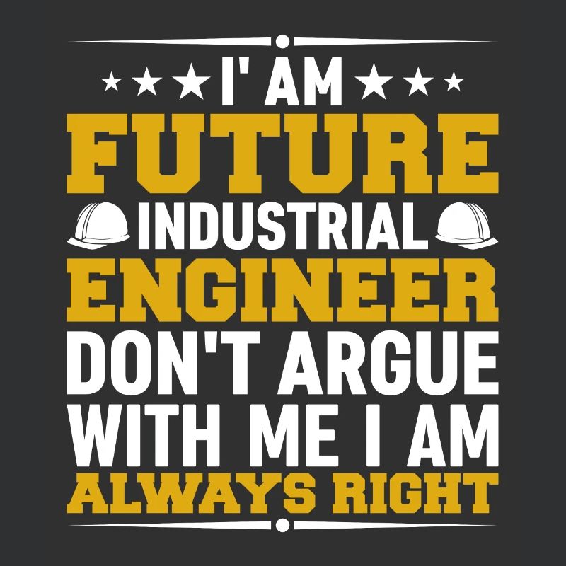 I Am A Future Industrial Engineer