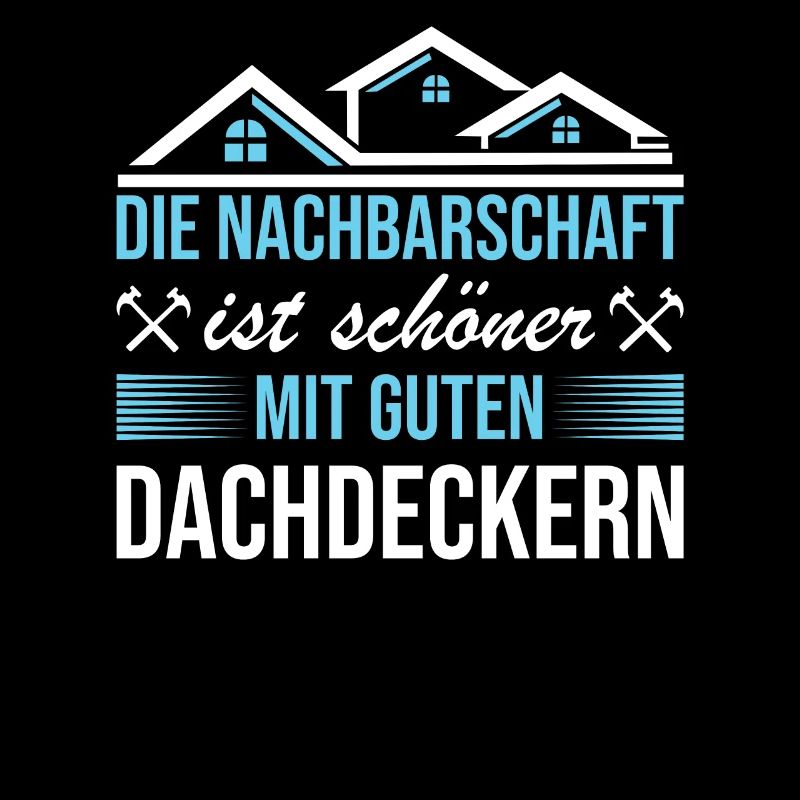 Die Nachbarschaft Ist Schöner Dachdecker
