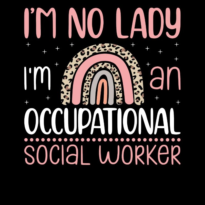 I Am No Lady I Am An Occupational Worker