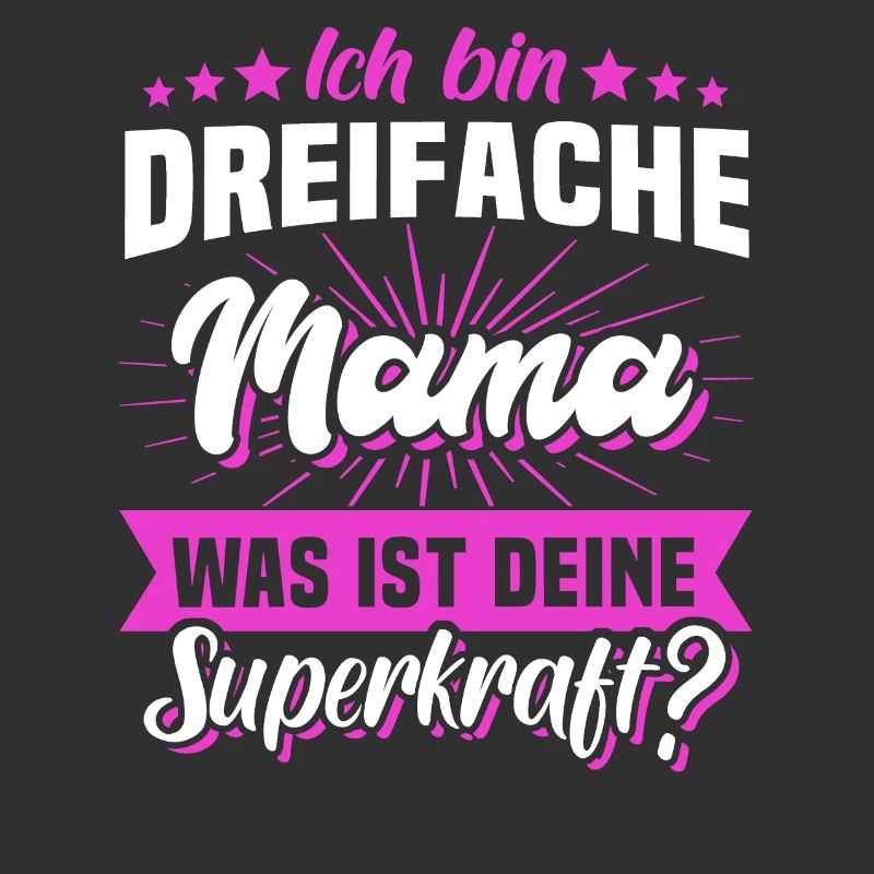 Mama Superkraft dreifache Mutter Sprüche