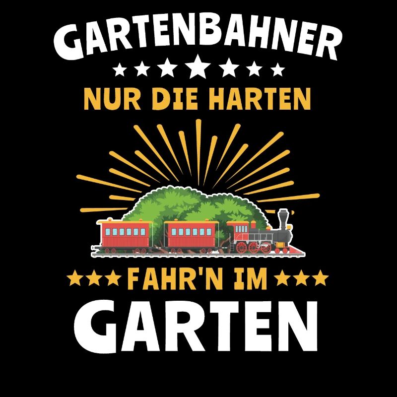 Gartenbahn Eisenbahn Garten Gartenbahner Sprüche