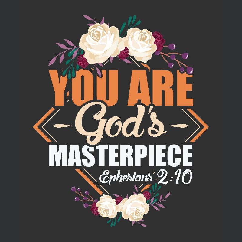 God's Masterpiece Ephesians 2:10 Scripture