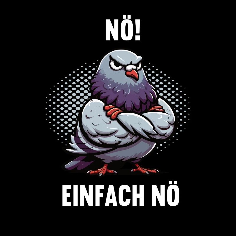 Nö Einfach Nö Taube Tauben Taubenzüchter Täubchen