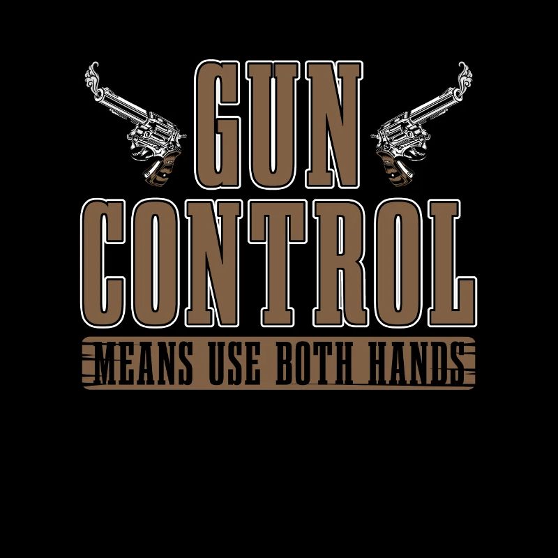 Gunsmith Gun Control Means Use Both Hands Shooting
