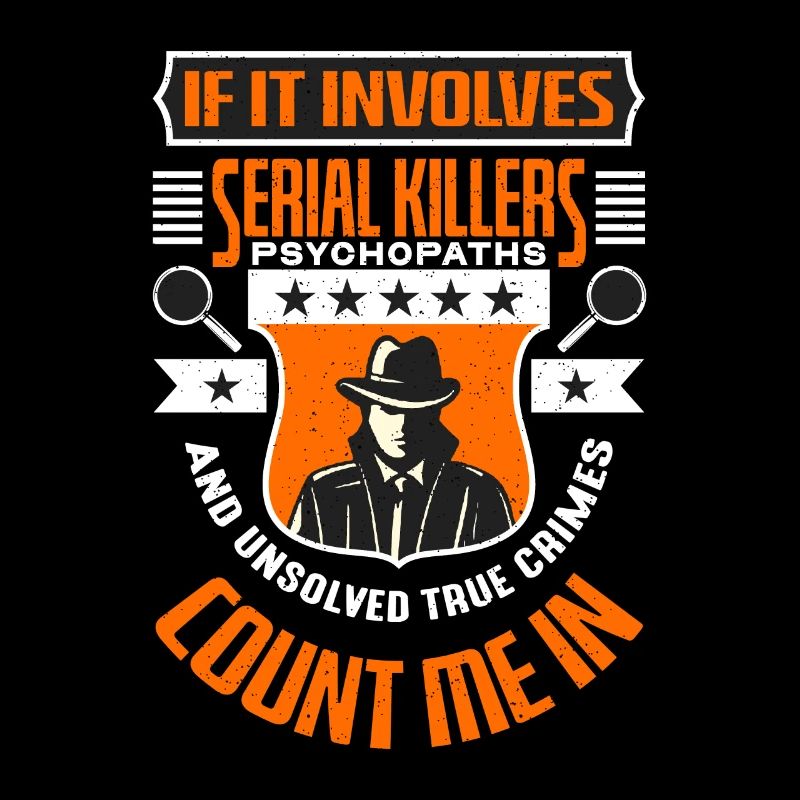 Detective If It Involves Serial Killers Sheriff