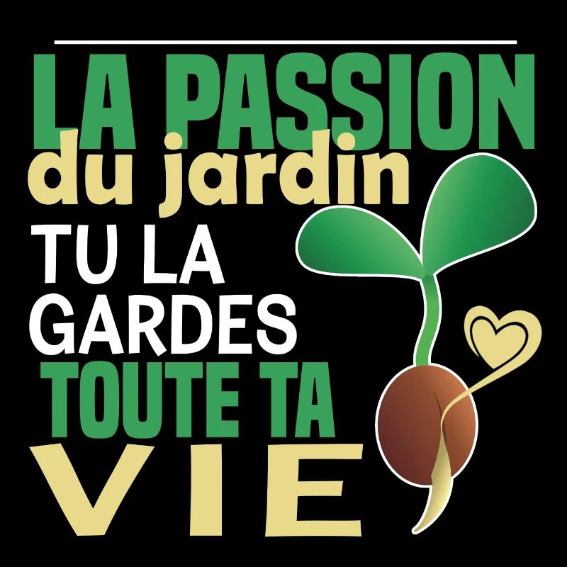 La passion du jardin, tu la gardes toute ta vie