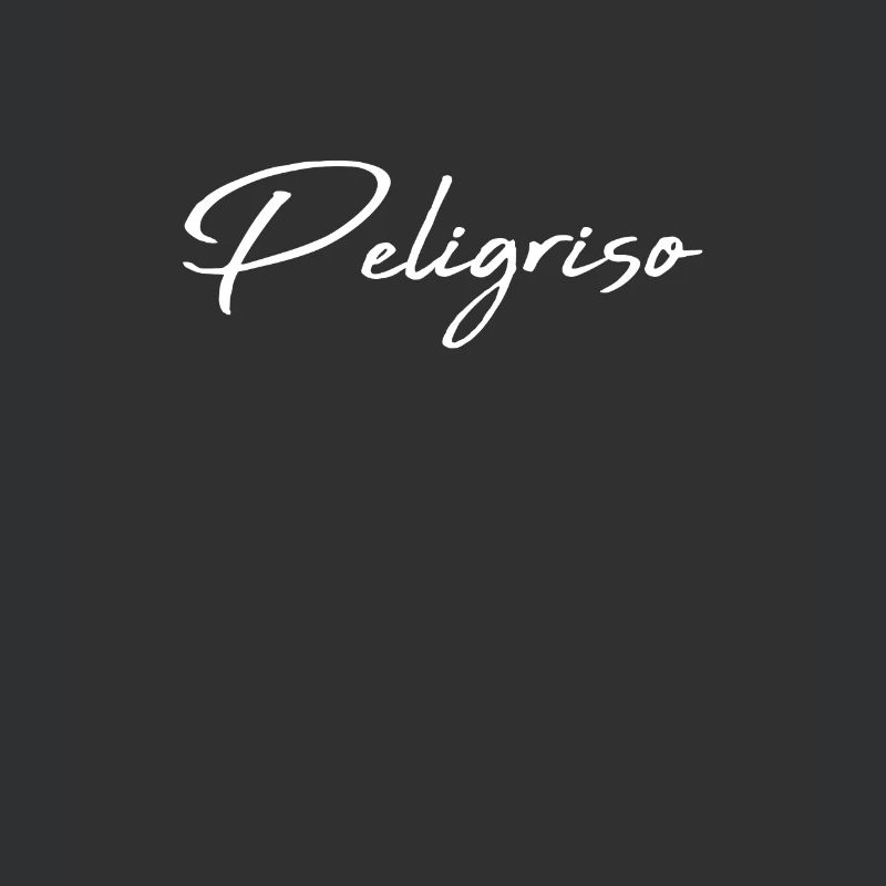 peligroso spanish