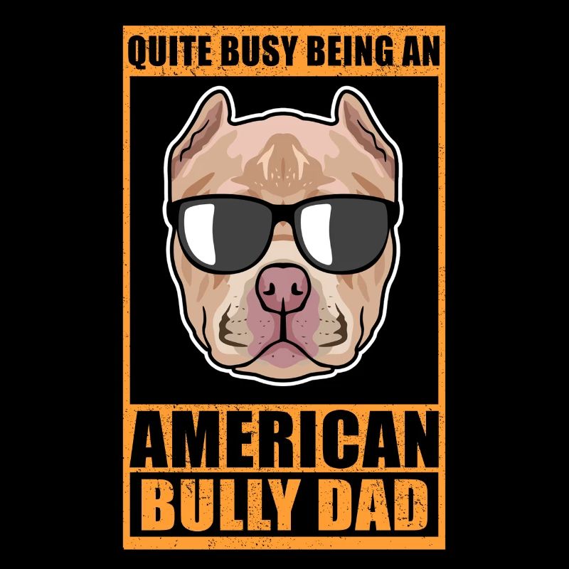 American Bully Dad Hundebesitzer Hunde Geschenk
