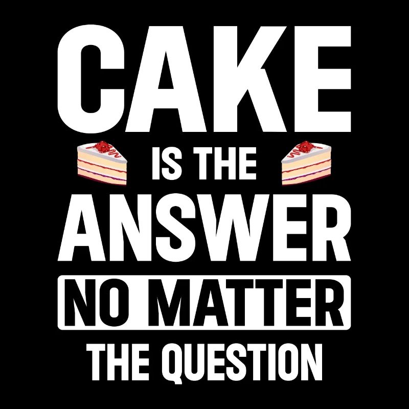Le gâteau est la réponse, quelle que soit la question