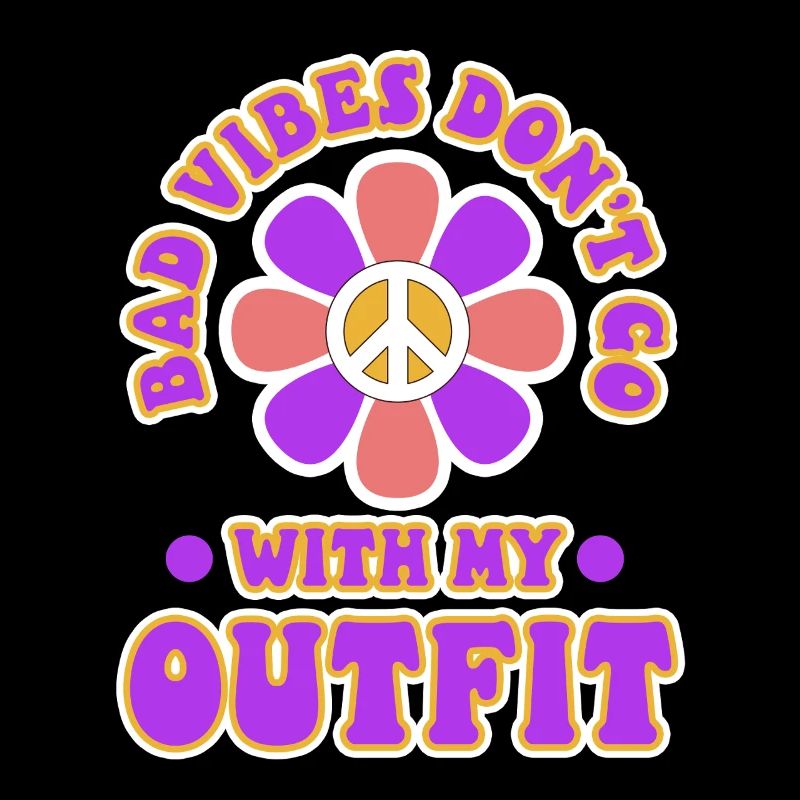 Bad vibes don’t go with my outfit